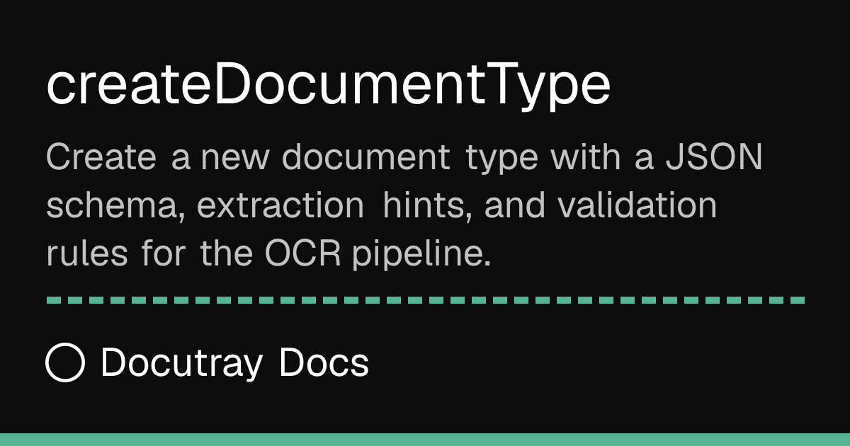 createDocumentType · API Reference · Docutray Docs