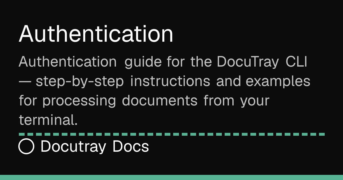 Authentication · CLI · Docutray Docs