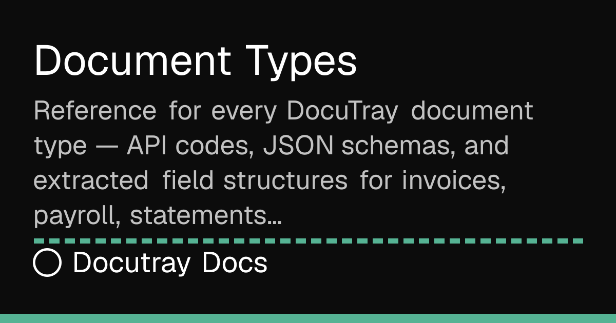 Docutray document types — codes, schemas & fields