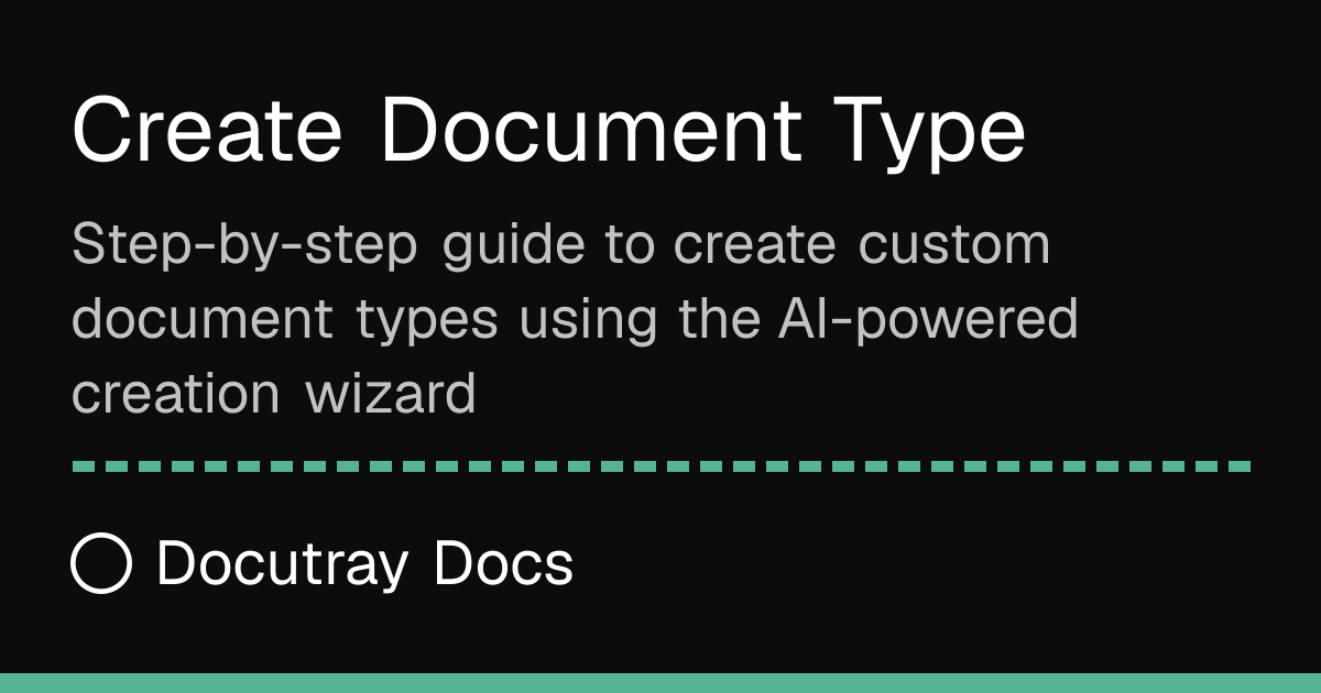 Create Document Type · User Guides · Docutray Docs