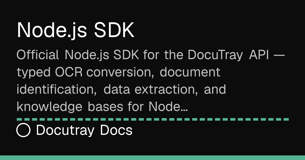 Docutray Node.js SDK — typed OCR client for Node 20+