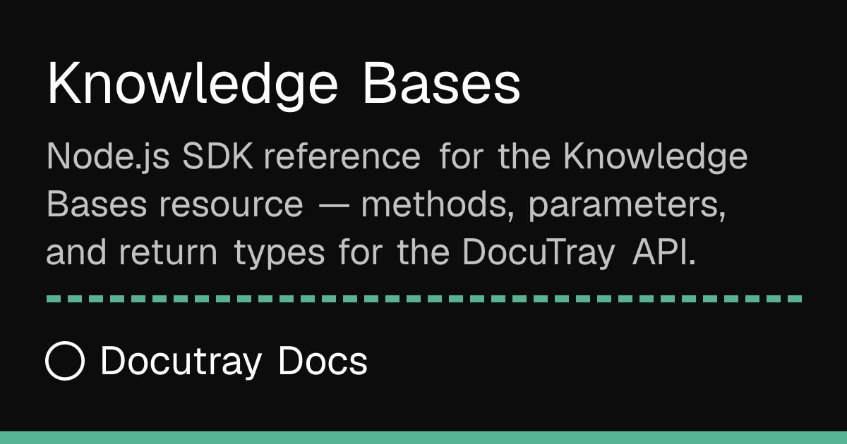 Knowledge Bases · Node.js SDK · Docutray Docs