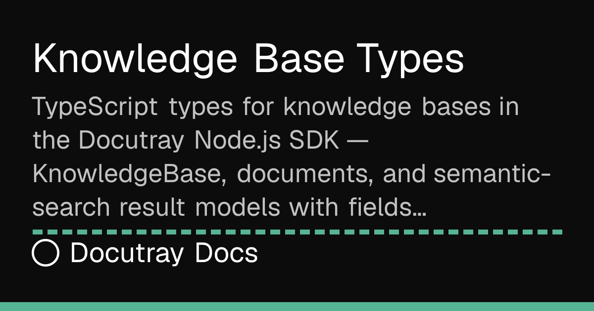 Knowledge Base Types · Node.js SDK · Docutray Docs