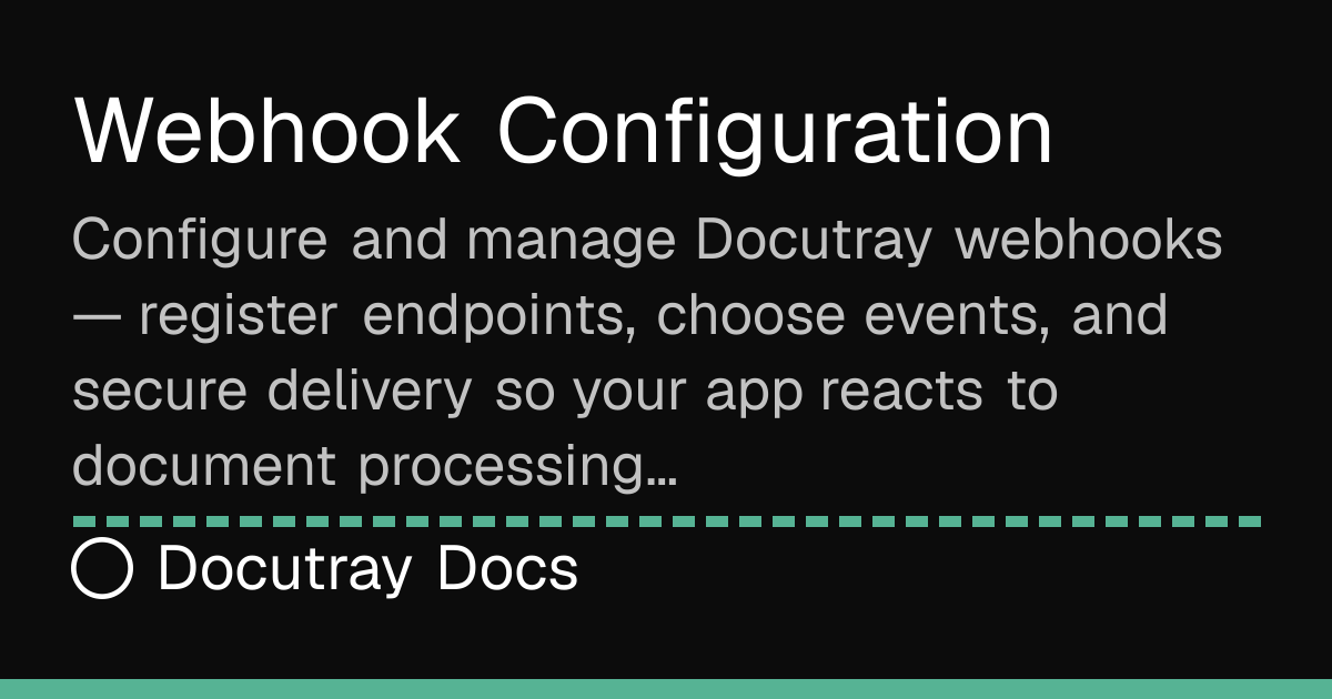 Webhook Configuration · Webhooks · Docutray Docs