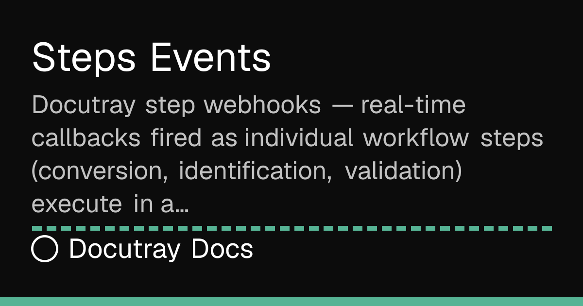 Steps Events · Webhooks · Docutray Docs